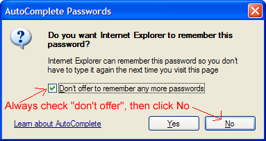 Do you want IE to remember this password? No, and don't offer