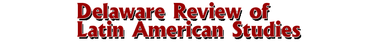 Delaware Review of Latin American Studies