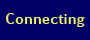 Connecting