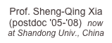 Prof. Sheng-Qing Xia (postdoc '05-'08)  now at Shandong Univ., China