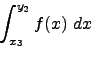 \begin{displaymath}\int_{x_3}^{y_2} f(x) \ dx \ \nonumber \end{displaymath}