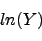 \begin{displaymath}ln(Y) \nonumber \end{displaymath}