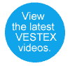 View the latest VESTEX videos.
