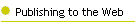 Publishing to the Web