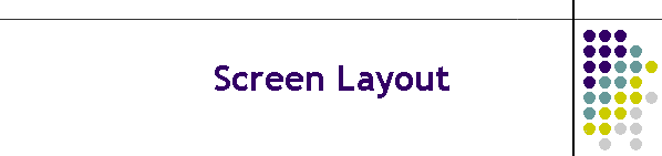 Screen Layout