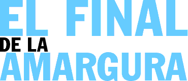 EL FINAL DE LA AMARGURA