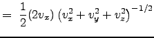 $\displaystyle =  \frac{1}{2} (2v_x) \left ( v_x^2 + v_y^2 + v_z^2 \right )^{-1/2}$