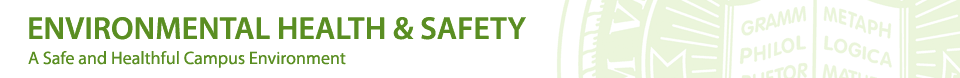 Environmental Health and Safety - A Safe and Healthful Campus Environment